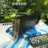 包邮 MSI/微星 GTX760 2G DDR5 256位宽 公版 独立游戏显卡