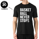 BASKETBALL NEVER STOPS科比篮球短袖库里T恤班服队服 定制可印号