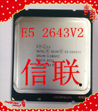 xeon E5-2643 V2 25M 3.5 2011 CPU一年质保E5 2643 E5 2643V3