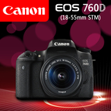 Canon/佳能 EOS 760D(18-55mm STM)套机全新原装正品国行现货首发