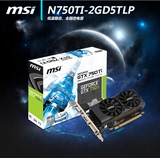 MSI/微星 N750TI-2GD5T LP 刀卡 游戏显卡 DDR5 GTX750 Ti 2G