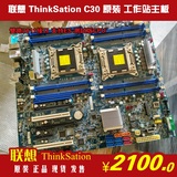 联想原装 ThinkSation C30 工作站 服务器 主板 支持2011针ES CPU