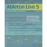 [正版包邮]Ableton Live 5 Tips and Tricks/Martin Delaney