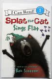 Splat the Cat: Splat the Cat Sings Flat