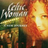 凯尔特女伶 美丽人声新旅程Celtic Woman  A New Journey 碟