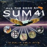 Sum 41 All the Good Shit: 14 Solid Gold Hits 2000-2008 欧版