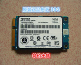 东芝 30G 非32G MSATA3 笔记本固态硬盘SSD 64M缓存DELL联想华硕