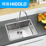 HIGOLD/悍高 手工水槽 单槽 加厚 304不锈钢台上下盆 厨房洗菜盆
