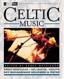 Celtic Music: Third Ear - The Essential L... [9780879306236]