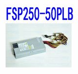 全汉FSP250-50PLB 标准1U 电源 适用于服务器 工控机 防火墙 路由