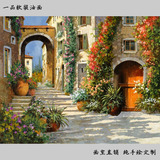 纯手绘欧式地中海风情花园街景街道风景油画定制 步步高升 包邮