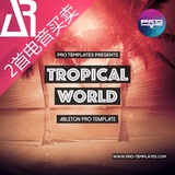 (Live 9工程文件) Ableton Live Templates Tropical World