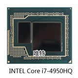 英特尔intel笔记本CPU BGA i7-4950HQ SR18G CL8064701509700